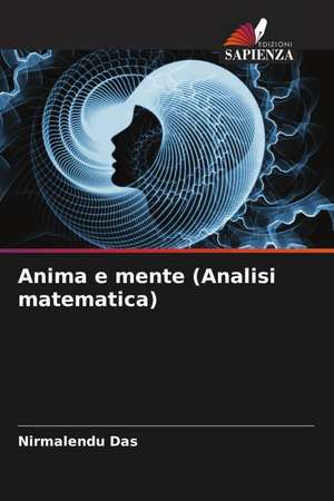 Anima e mente (Analisi matematica) de Nirmalendu Das