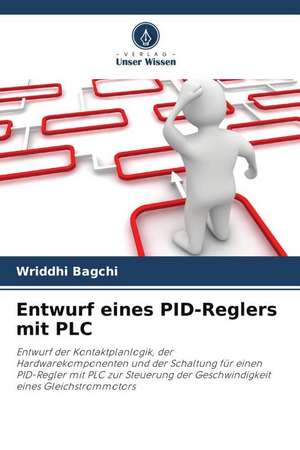Entwurf eines PID-Reglers mit PLC de Wriddhi Bagchi