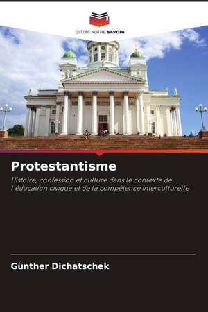 Protestantisme de Günther Dichatschek