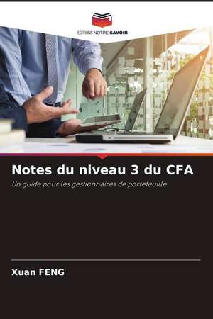 Notes du niveau 3 du CFA de Xuan Feng