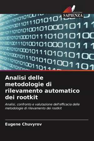 Analisi delle metodologie di rilevamento automatico dei rootkit de Eugene Chuvyrov