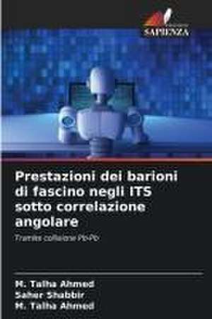 Prestazioni dei barioni di fascino negli ITS sotto correlazione angolare de M. Talha Ahmed