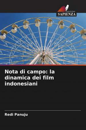 Nota di campo: la dinamica dei film indonesiani de Redi Panuju