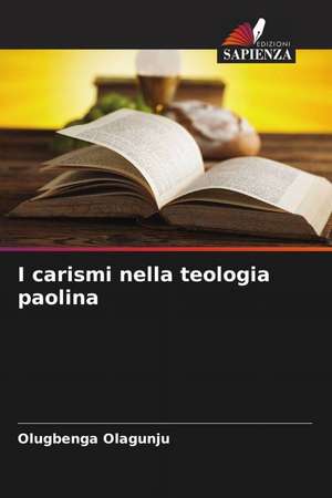 I carismi nella teologia paolina de Olugbenga Olagunju