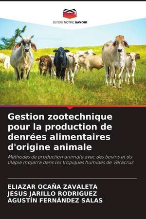 Gestion zootechnique pour la production de denrées alimentaires d'origine animale de Eliazar Ocaña Zavaleta