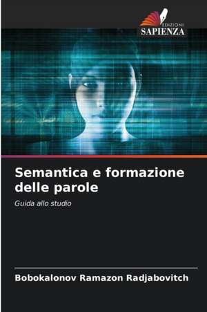 Semantica e formazione delle parole de Bobokalonov Ramazon Radjabovitch