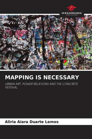 MAPPING IS NECESSARY de Alíria Aiara Duarte Lemos