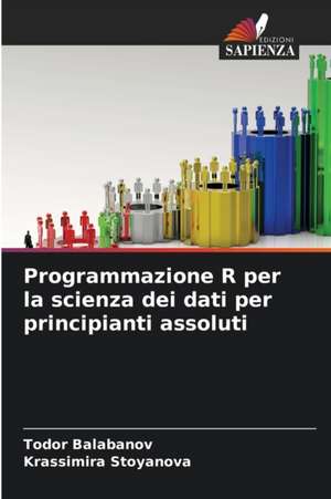 Programmazione R per la scienza dei dati per principianti assoluti de Todor Balabanov