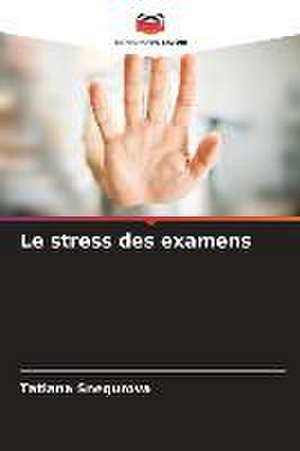 Le stress des examens de Tatiana Snegurova