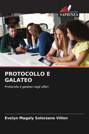 PROTOCOLLO E GALATEO de Evelyn Magaly Solórzano Villón