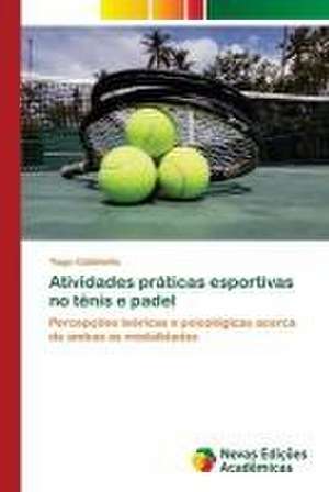 Atividades práticas esportivas no tênis e padel de Tiago Coldebella