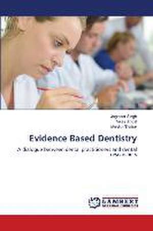 Evidence Based Dentistry de Joginder Singh