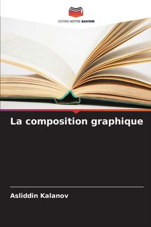 La composition graphique de Asliddin Kalanov