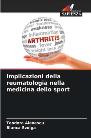 Implicazioni della reumatologia nella medicina dello sport de Teodora Alexescu