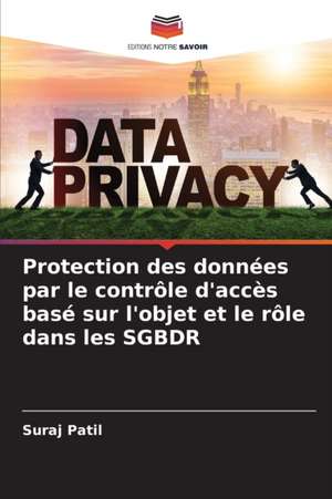 Protection des données par le contrôle d'accès basé sur l'objet et le rôle dans les SGBDR de Suraj Patil