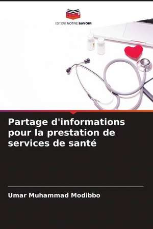 Partage d'informations pour la prestation de services de santé de Umar Muhammad Modibbo