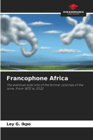 Francophone Africa de Ley G. Ikpo