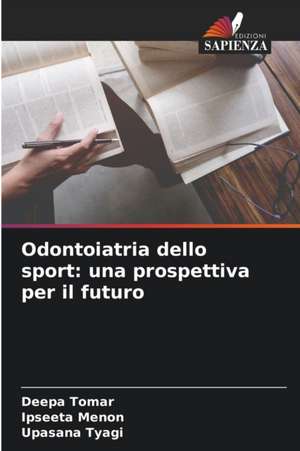 Odontoiatria dello sport: una prospettiva per il futuro de Deepa Tomar