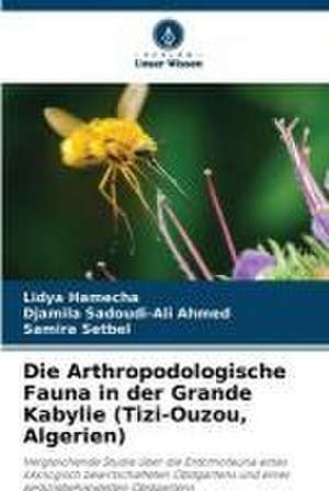 Die Arthropodologische Fauna in der Grande Kabylie (Tizi-Ouzou, Algerien) de Lidya Hamecha