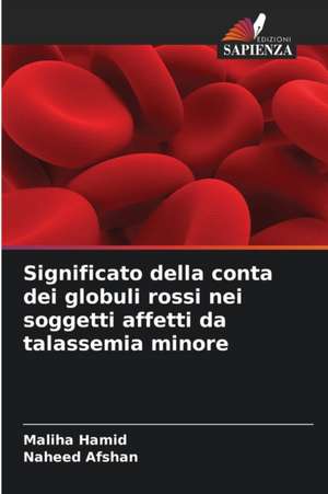 Significato della conta dei globuli rossi nei soggetti affetti da talassemia minore de Maliha Hamid