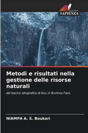 Metodi e risultati nella gestione delle risorse naturali de Niampa A. S. Boukari