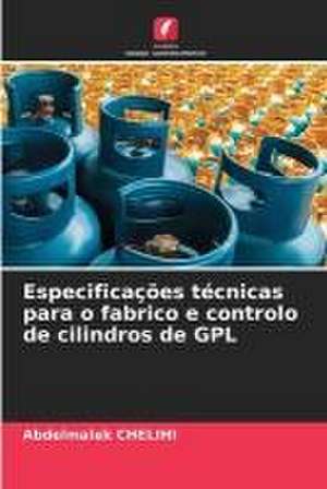 Especificações técnicas para o fabrico e controlo de cilindros de GPL de Abdelmalek Chelihi