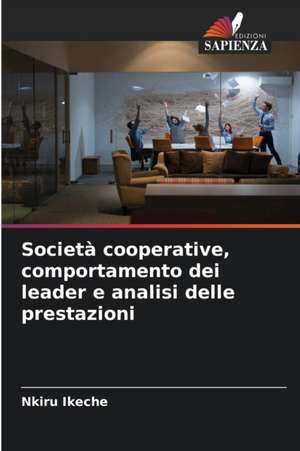 Società cooperative, comportamento dei leader e analisi delle prestazioni de Nkiru Ikeche