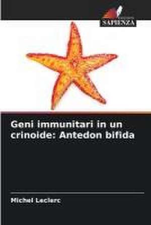 Geni immunitari in un crinoide: Antedon bifida de Michel Leclerc