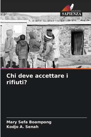 Chi deve accettare i rifiuti? de Mary Sefa Boampong