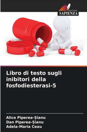 Libro di testo sugli inibitori della fosfodiesterasi-5 de Alice Piperea-¿ianu