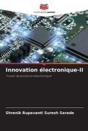 Innovation électronique-II de Shrenik Rupavanti Suresh Sarade