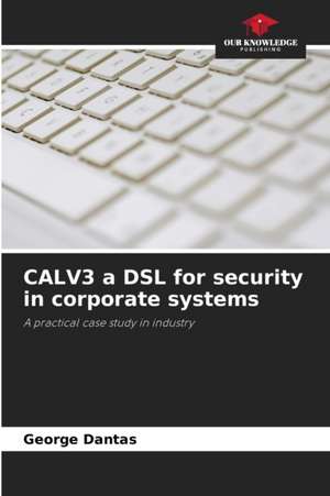 CALV3 a DSL for security in corporate systems de George Dantas