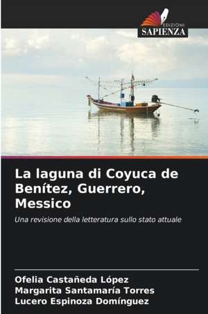 La laguna di Coyuca de Benítez, Guerrero, Messico de Ofelia Castañeda López