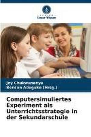 Computersimuliertes Experiment als Unterrichtsstrategie in der Sekundarschule de Joy Chukwunenye