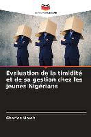 Évaluation de la timidité et de sa gestion chez les jeunes Nigérians de Charles Umeh