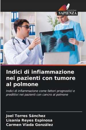 Indici di infiammazione nei pazienti con tumore al polmone de Joel Torres Sánchez