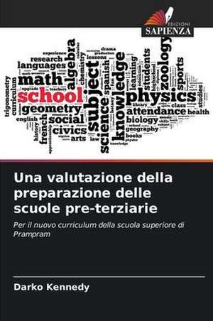 Una valutazione della preparazione delle scuole pre-terziarie de Darko Kennedy