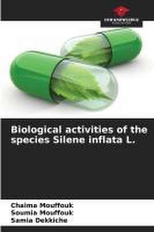 Biological activities of the species Silene inflata L. de Chaima Mouffouk