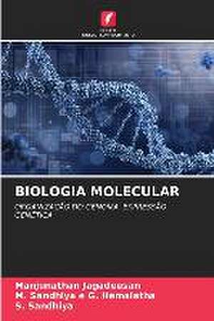 BIOLOGIA MOLECULAR de Manjunathan Jagadeesan