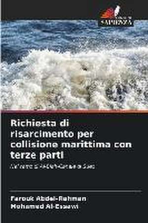 Richiesta di risarcimento per collisione marittima con terze parti de Farouk Abdel-Rahman