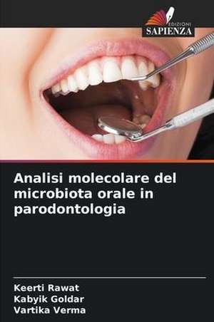 Analisi molecolare del microbiota orale in parodontologia de Keerti Rawat