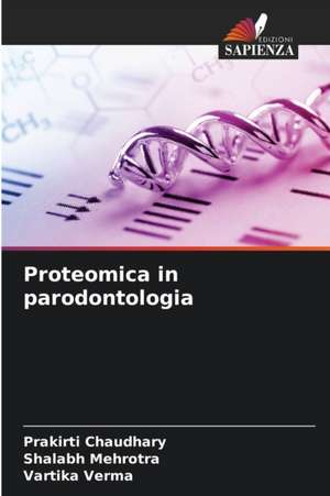 Proteomica in parodontologia de Prakirti Chaudhary