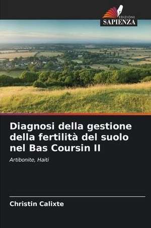 Diagnosi della gestione della fertilità del suolo nel Bas Coursin II de Christin Calixte