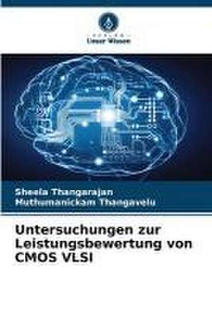 Untersuchungen zur Leistungsbewertung von CMOS VLSI de Sheela Thangarajan