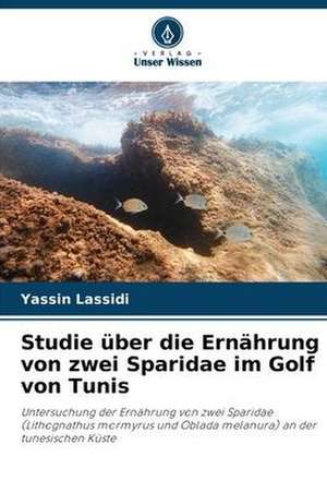 Studie über die Ernährung von zwei Sparidae im Golf von Tunis de Yassin Lassidi