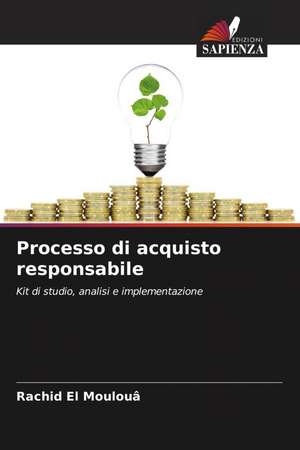 Processo di acquisto responsabile de Rachid El Moulouâ