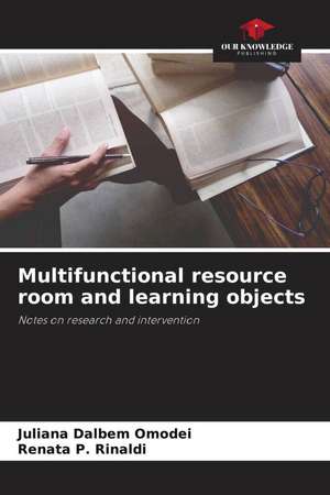 Multifunctional resource room and learning objects de Juliana Dalbem Omodei