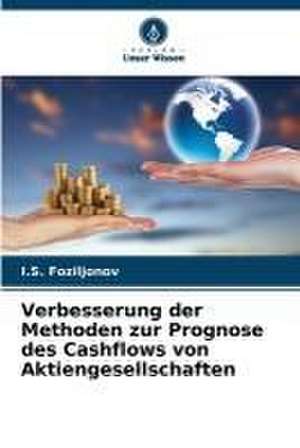 Verbesserung der Methoden zur Prognose des Cashflows von Aktiengesellschaften de I. S. Foziljonov