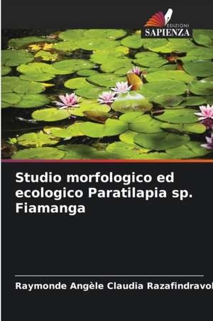 Studio morfologico ed ecologico Paratilapia sp. Fiamanga de Raymonde Angèle Claudia Razafindravola