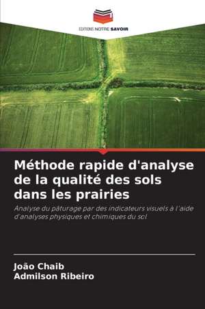 Méthode rapide d'analyse de la qualité des sols dans les prairies de João Chaib